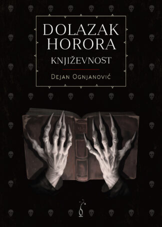 Dolazak horora: Književnost / Dejan Ognjanović
