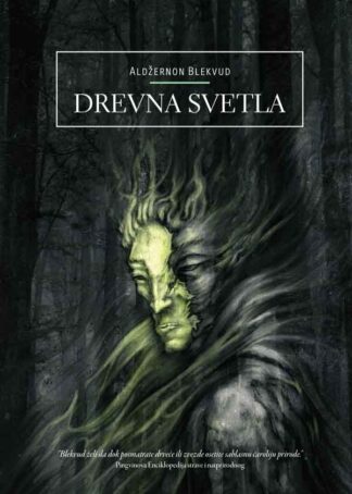 Drevna svetla / Aldžernon Blekvud