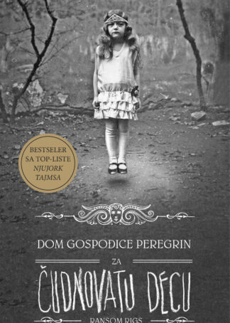Dom gospođice Peregrin za čudnovatu decu / Ransom Rigs