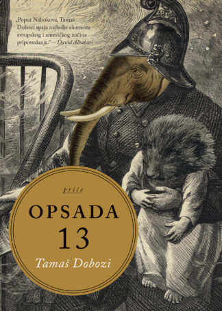 Opsada 13 / Tamaš Dobozi